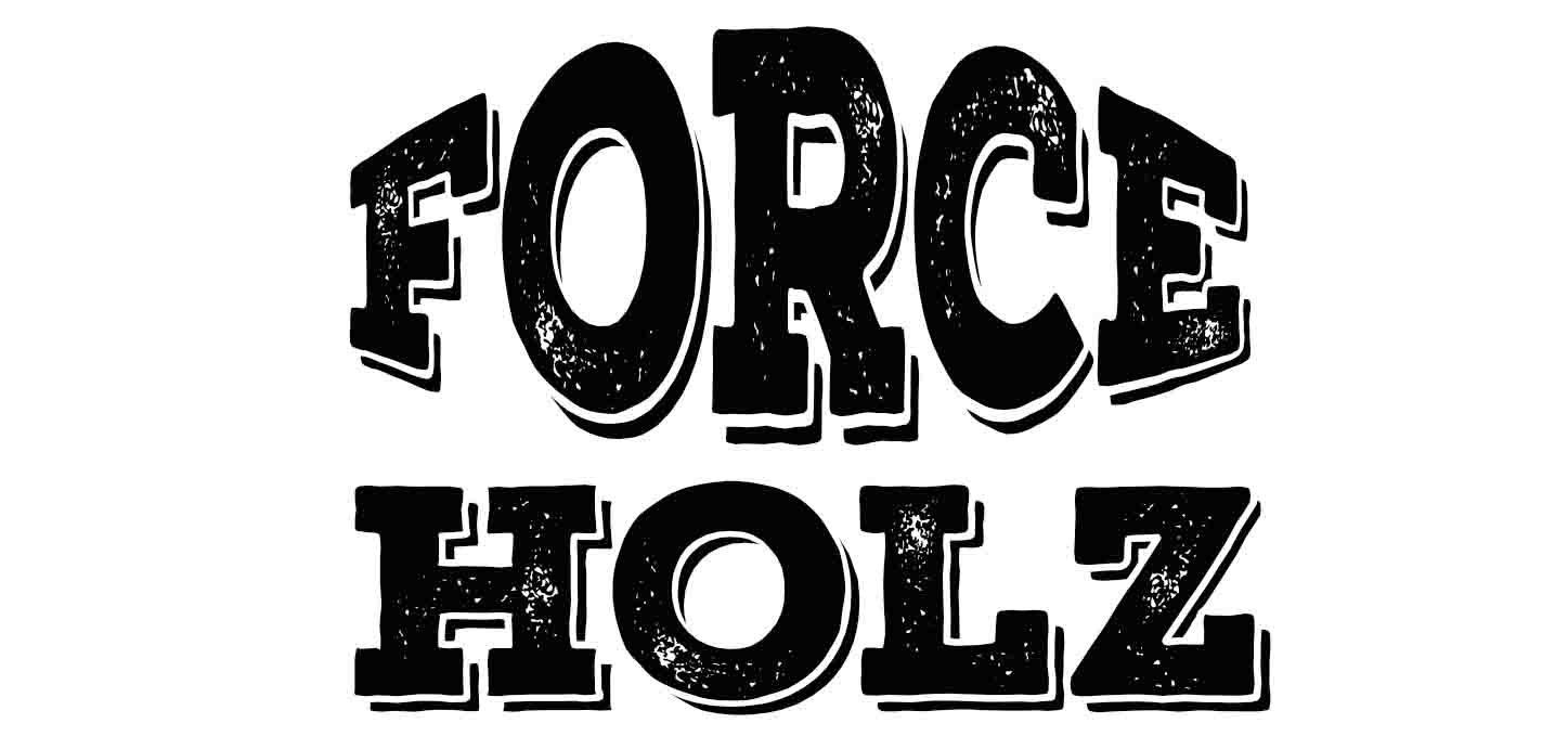 Force Holz